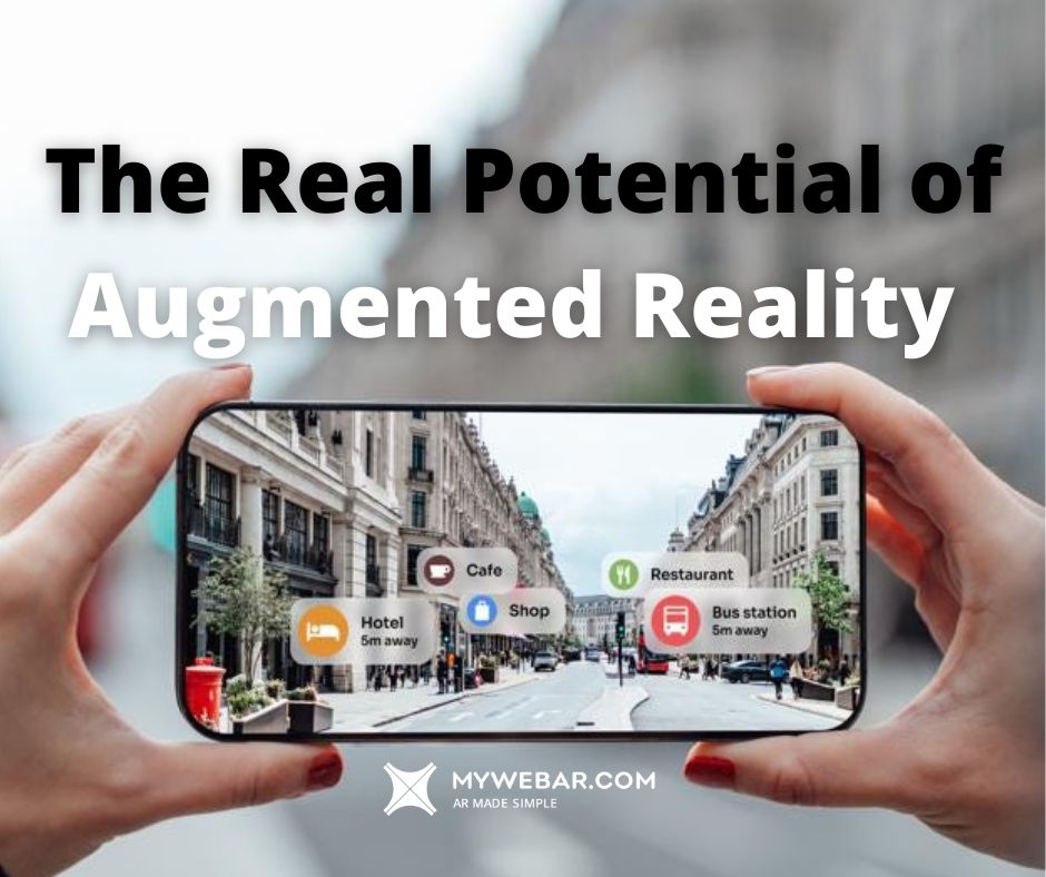 The Real Potential of Augmented Reality