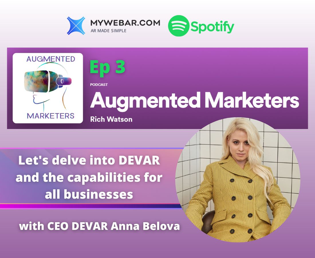 Augmented Marketers with CEO DEVAR Anna Belova at Spotify
