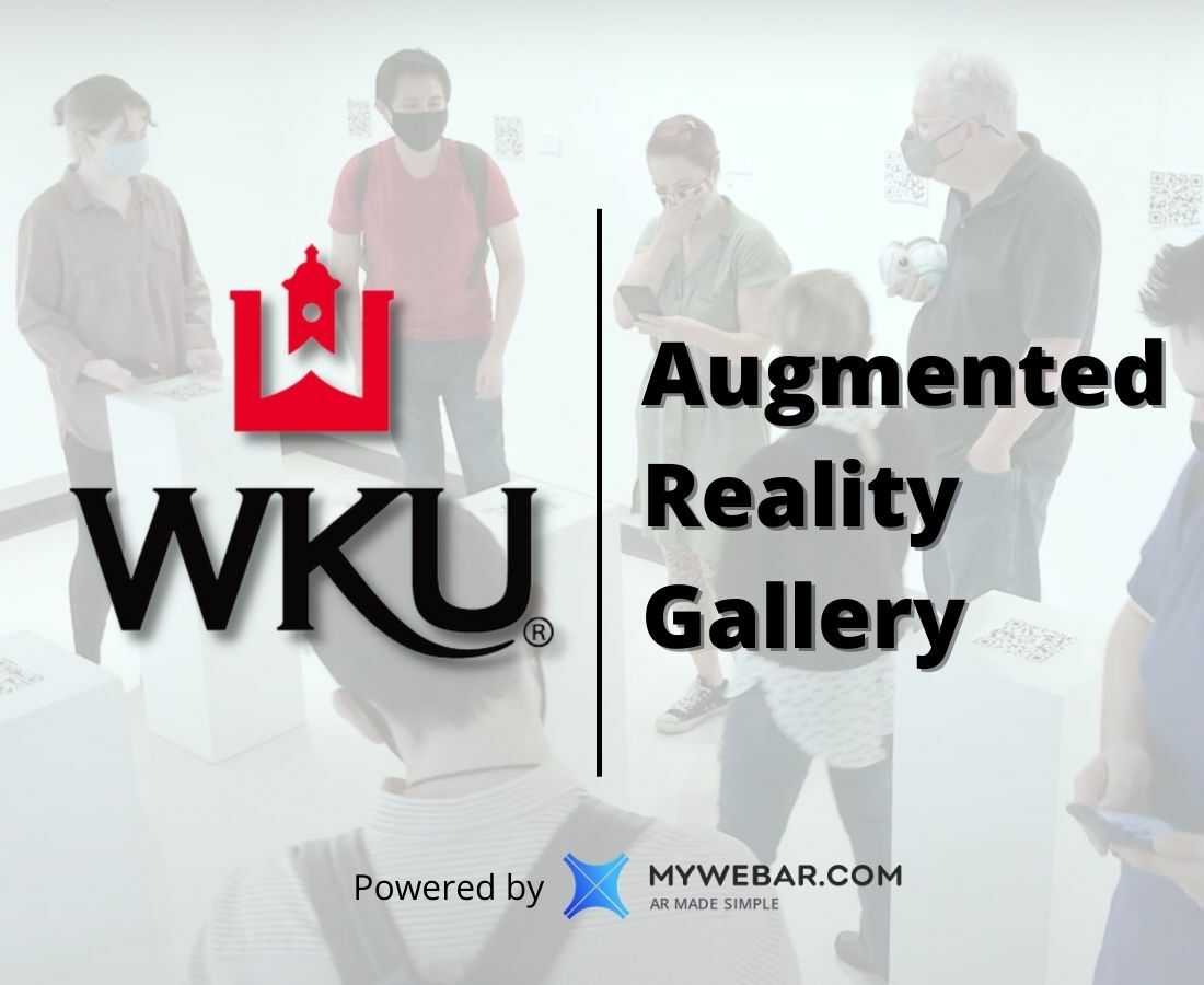 Western Kentucky University Present: AR Gallery Powered by MyWebAR