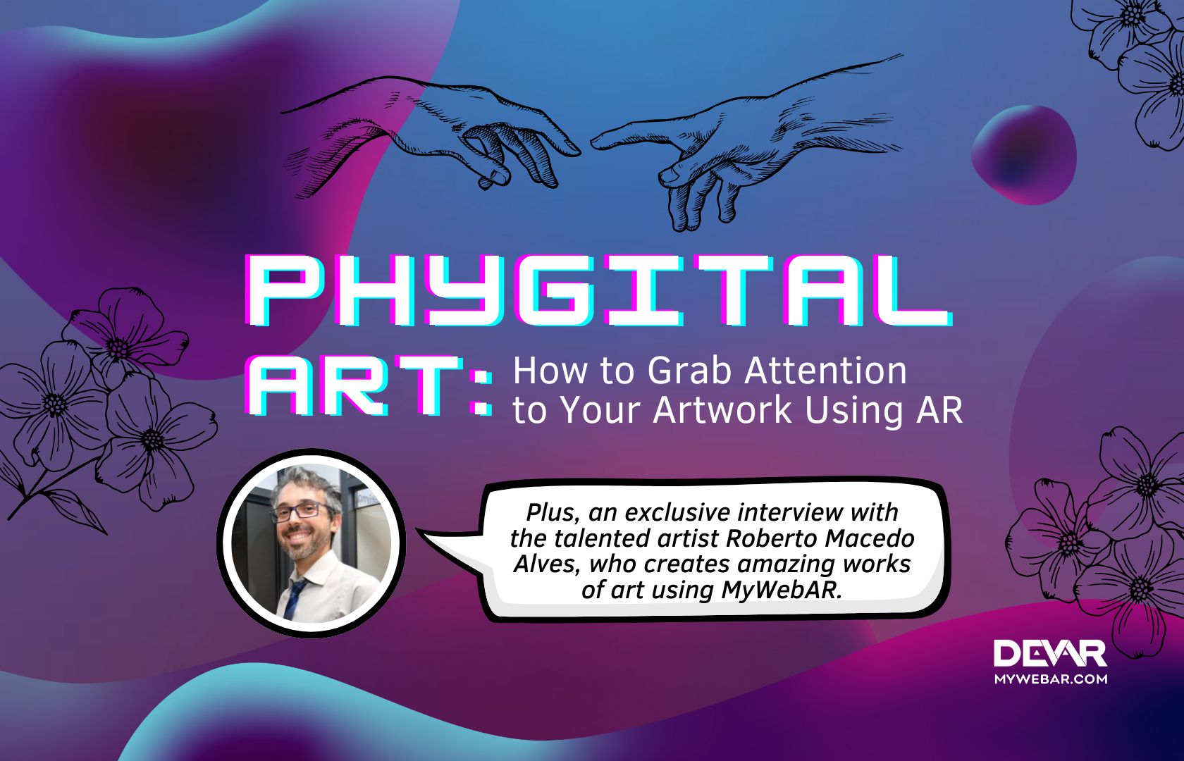 Phygital Art: How to Grab Attention to Your Artwork Using Augmented Reality