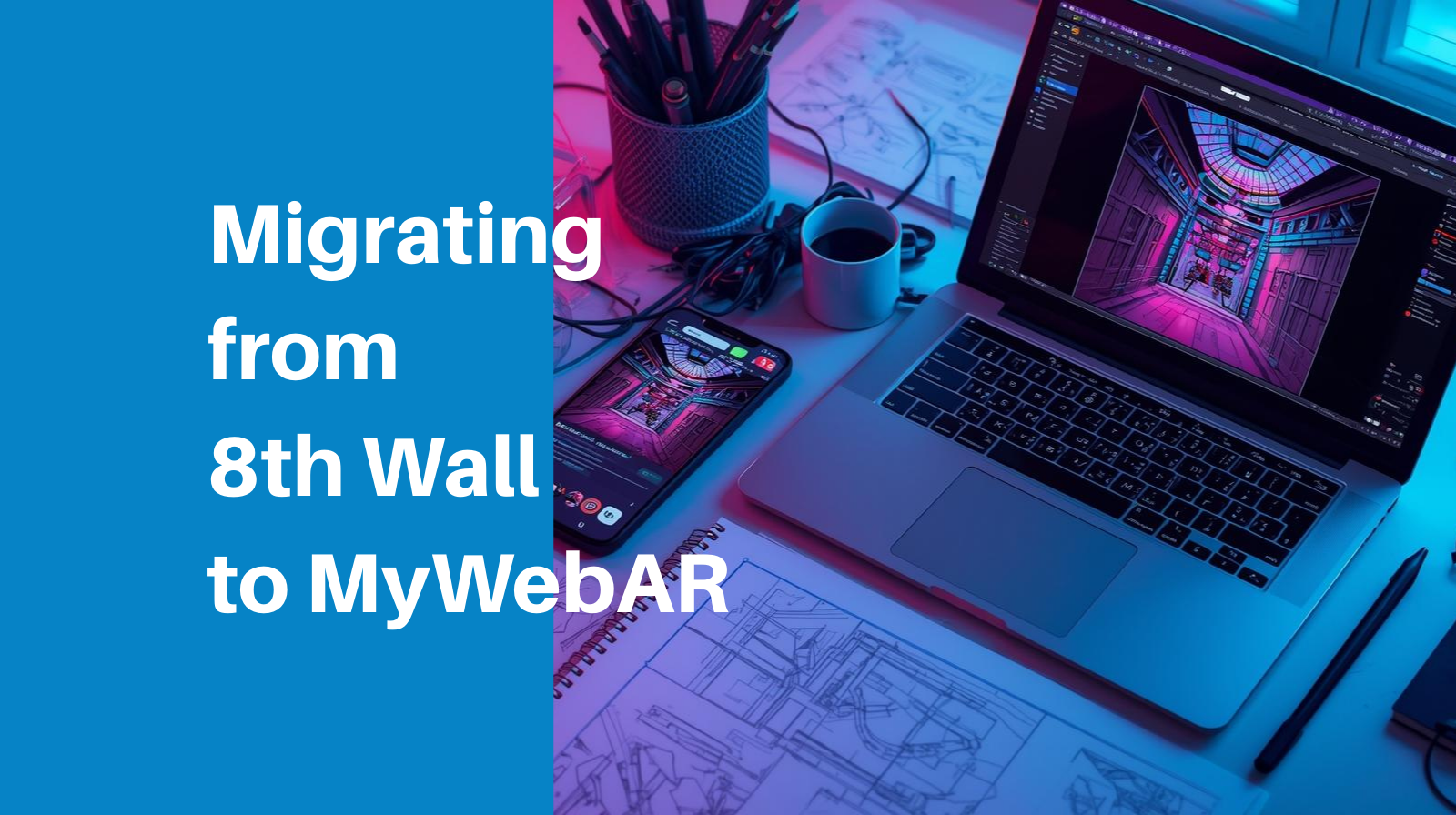 Migrating from 8th Wall to MyWebAR: FAQ for the Community